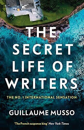 The Secret Life of Writers: The new…, Musso, Guillaum Paperback Book Pre-Owned English