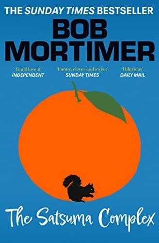 The Satsuma Complex, Mortimer, Bob Paperback Book Pre-Owned English