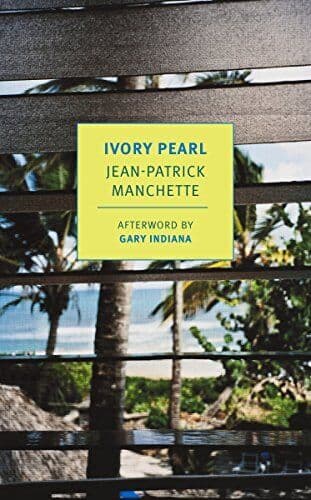 Ivory Pearl: Jean-Patrick Manchette…, Manchette, Jean Paperback Book Pre-Owned English
