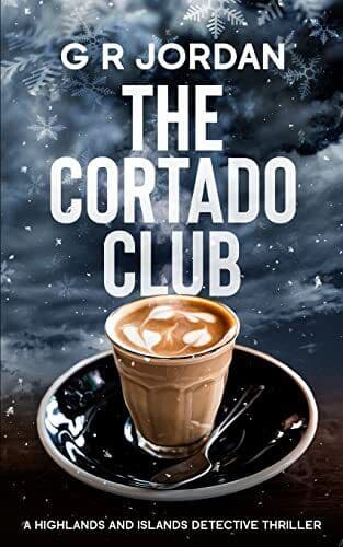 The Cortado Club: A Highlands and Islan…, Jordan, G R Paperback Book Pre-Owned English