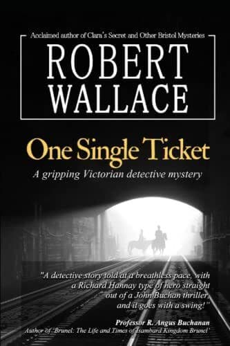 One Single Ticket: A gripping Victo…, Wallace, Robert Paperback Book Pre-Owned English