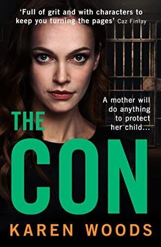 The Con: A new pulse-pounding thriller…, Woods, Karen Paperback Book Pre-Owned English