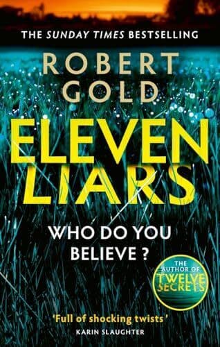Eleven Liars: The unputdownable new th…, Gold, Robert Paperback Book Pre-Owned English