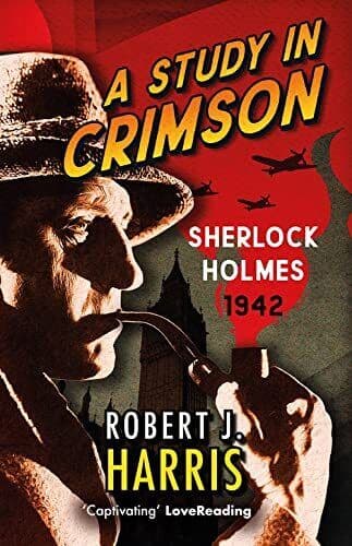 A Study in Crimson: Sherlock Holmes…, Robert J. Harri Paperback Book Pre-Owned English