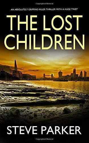 THE LOST CHILDREN an absolutely gripping killer thriller wit… by PARKER, STEVE Paperback Book Pre-Owned English