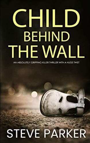 CHILD BEHIND THE WALL an absolutely g…, PARKER, STEVE Paperback Book Pre-Owned English