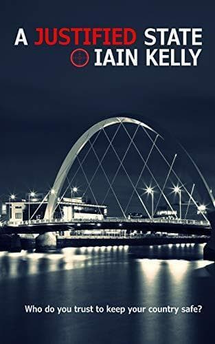 A Justified State: 1 (The State Trilogy), Kelly, Iain Paperback Book Pre-Owned English