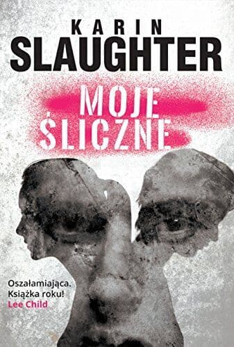 Moje sliczne, Slaughter, Karin Paperback Book Pre-Owned English