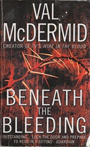 Beneath the Bleeding by McDermid, Val  Paperback Book Pre-Owned English