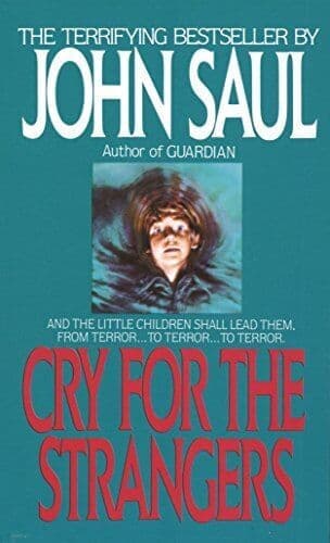 Cry for the Strangers: A Novel, Saul, John Paperback Book Pre-Owned English