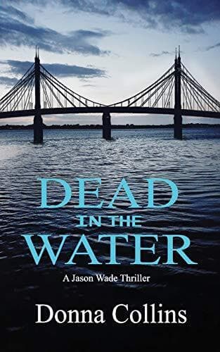 Dead in the Water ( 1): A Jason Wade Thriller by Collins, Donna Paperback Book Pre-Owned English