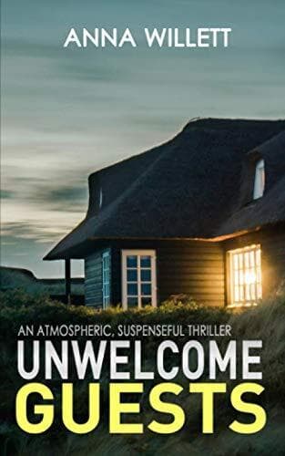 Unwelcome Guests: An atmospheric, suspenseful thriller by Willett, Anna  Paperback Book Pre-Owned English