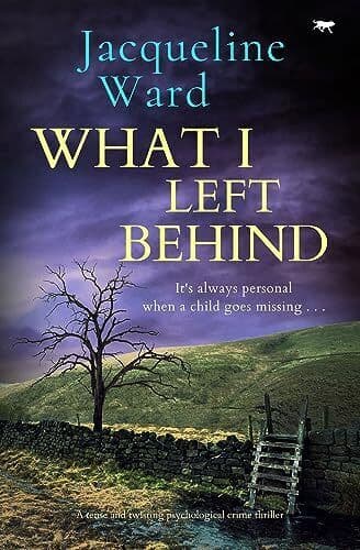 What I Left Behind: a tense and twi…, Ward, Jacquelin Paperback Book Pre-Owned English