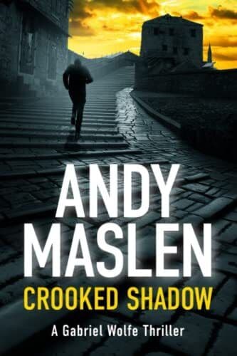 Crooked Shadow (The Gabriel Wolfe Thrillers) by Maslen, Andy Fast Paperback Book Pre-Owned English