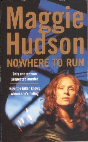 Nowhere to Run, Maggie Hudson Paperback Book Pre-Owned English