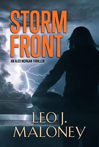 Storm Front (An Alex Morgan Thriller), Maloney, Leo J. Paperback Book Pre-Owned English