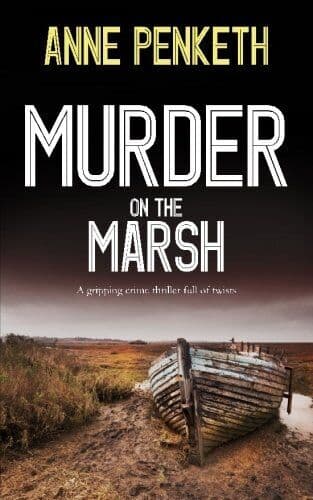 MURDER ON THE MARSH a gripping crime thriller full of twists by Penketh, Anne Paperback Book Pre-Owned English
