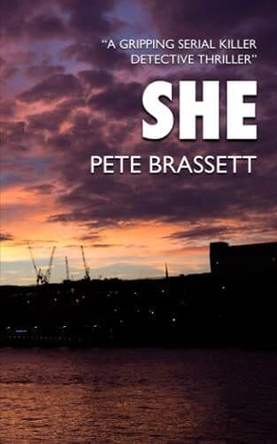 SHE: A gripping serial killer detective thriller by Brassett, Pete Paperback Book Pre-Owned English