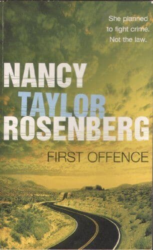 First Offence, Nancy Taylor Rosenberg Paperback Book Pre-Owned English