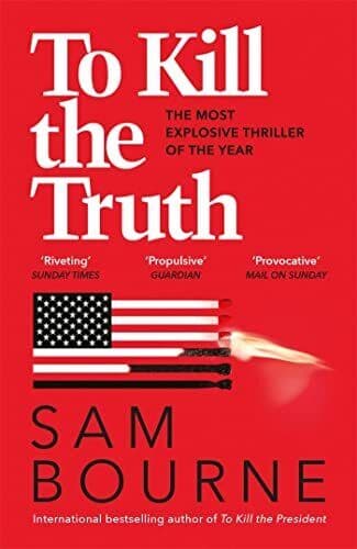 To Kill the Truth, Bourne, Sam Paperback Book Pre-Owned English