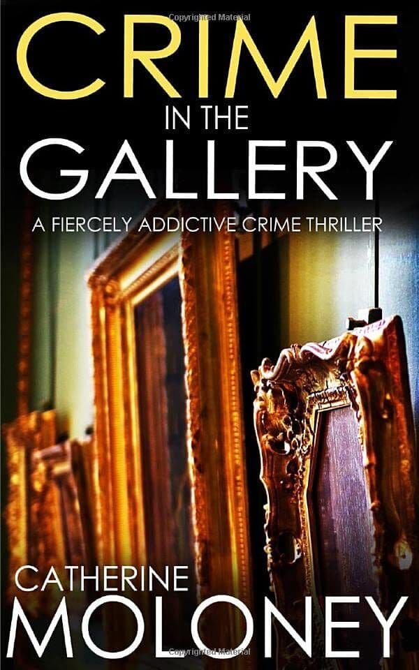 CRIME IN THE GALLERY a fiercely add…, MOLONEY, CATHER Paperback Book Pre-Owned English