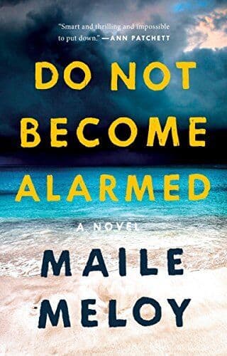 Do Not Become Alarmed, Meloy, Maile Paperback Book Pre-Owned English