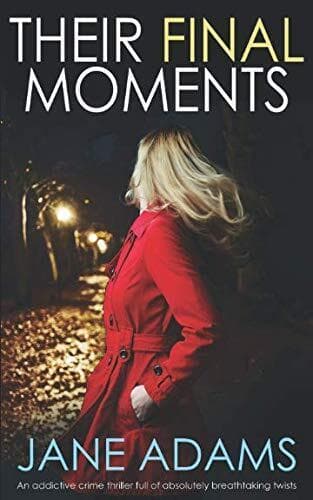 THEIR FINAL MOMENTS an addictive crime …, ADAMS, JANE Paperback Book Pre-Owned English