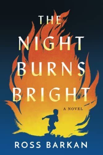 The Night Burns Bright: A Novel, Barkan, Ross Paperback Book Pre-Owned English
