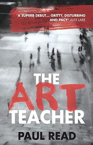 The Art Teacher: Shocking. Page-Turning. Crime Thriller by Read, Paul  Paperback Book Pre-Owned English