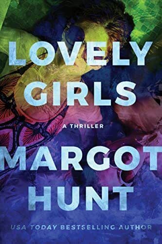 Lovely Girls: A Thriller, Hunt, Margot Paperback Book Pre-Owned English