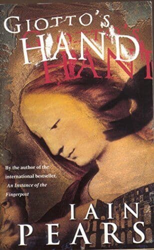 Giotto’s Hand, Pears, Iain. Paperback Book Pre-Owned English