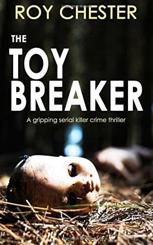 THE TOYBREAKER a gripping serial killer crime thriller by Chester, Roy  Paperback Book Pre-Owned English