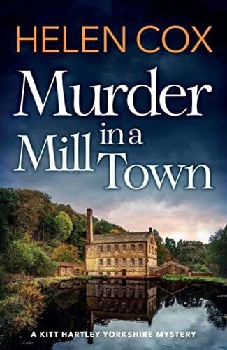 Murder in a Mill Town (The Kitt Hartley …, Cox, Helen Paperback Book Pre-Owned English