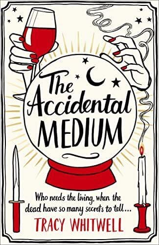 The Accidental Medium, Whitwell, Tracy Paperback Book Pre-Owned English