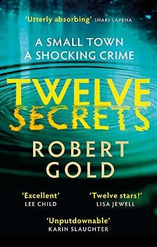 Twelve Secrets: ‘I couldn’t put it dow…, Gold, Robert Paperback Book Pre-Owned English