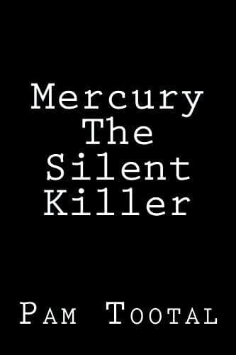 Mercury The Silent Killer, Tootal, Mrs Pam Paperback Book Pre-Owned English