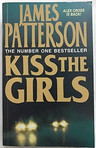Kiss the Girls by Patterson, James  Paperback Book Pre-Owned English
