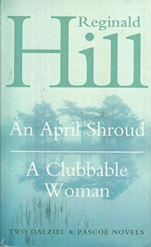 An April Shroud: A Clubbable Woman by Reginald Hill   Paperback Book Pre-Owned English