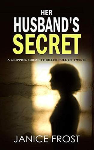 HER HUSBAND’S SECRET a gripping crime thriller full of twists by FROST, JANICE Paperback Book Pre-Owned English
