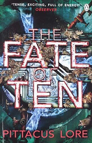 The Fate of Ten: Lorien Legacies  6 (The Lorien Legacies) by Lore, Pittacus Paperback Book Pre-Owned English