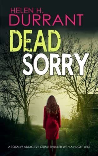 DEAD SORRY a totally addictive crime thriller with a hug… by DURRANT, HELEN H. Paperback Book Pre-Owned English
