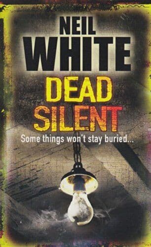 Dead Silent by Neil White  Paperback Book Pre-Owned English