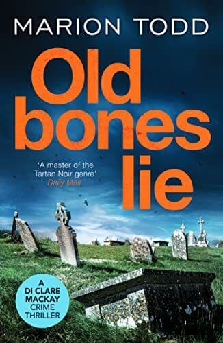Old Bones Lie: An unputdownable Scotti…, Todd, Marion Paperback Book Pre-Owned English