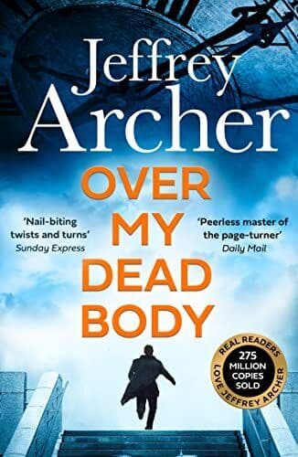 Over My Dead Body: The Next Thrille…, Archer, Jeffrey Paperback Book Pre-Owned English