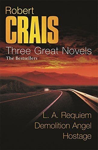 Three Great Novels LA Requiem, Demolition Angel, Hostage by Crais, Robert Paperback Book Pre-Owned English