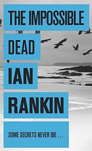 The Impossible Dead by Rankin, Ian Paperback Book Pre-Owned English