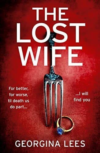 The Lost Wife: A brand new unputdown…, Lees, Georgina Paperback Book Pre-Owned English