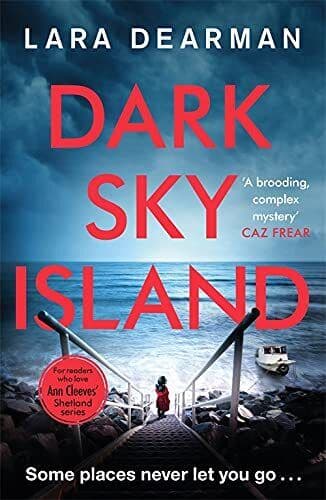 Dark Sky Island: A gripping crime thriller with a dark heart… by Dearman, Lara Paperback Book Pre-Owned English