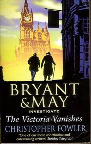 Bryant & May Investigate The Victoria Vanishes by Not Stated Fast Paperback Book Pre-Owned English