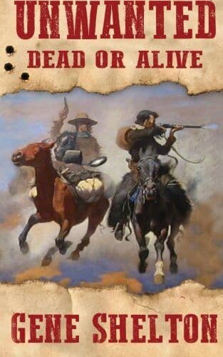 Unwanted: Dead or Alive by Shelton, Gene  Paperback Book Pre-Owned English